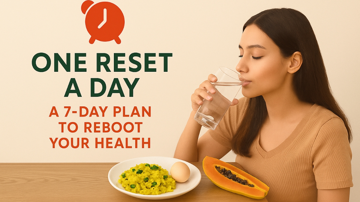 One Reset a Day: A 7-Day Sensible Eating Plan to Reboot Your Health Naturally